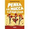 Feltrinelli Penka, la mucca clandestina