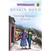 Ruskin Bond Getting Granny's Glasses (Tascabile)