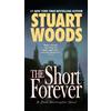 Stuart Woods The Short Forever (Tascabile) Stone Barrington Novel