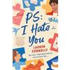 Lauren Connolly PS: I Hate You (Tascabile)