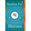 Stephen Fry Heroes (Tascabile) Stephen Fry's Greek Myths