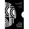 Ryu Murakami Coin Locker Babies (Tascabile) Pushkin Press Classics