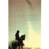 William Kittredge The Next Rodeo (Tascabile)
