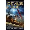 Taylor Anderson Devil's Due (Tascabile)