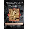 Richard A. Santillan Victoria C. Norton C Mexican American Baseball (Tascabile)