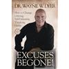 Wayne Dyer Excuses Begone! (Tascabile)