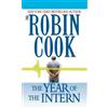 Robin Cook The Year of the Intern (Tascabile) Medical Thriller
