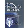 Sanket Sharma Data Privacy for B2B SaaS (Tascabile)