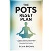Silvia Brown The POTS Reset Plan (Tascabile) Health Reset