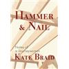 Kate Braid Hammer & Nail (Tascabile)