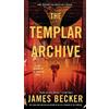 James Becker The Templar Archive (Tascabile) Lost Treasure of the Templars