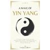 Li Wen A Wave of Yin Yang (Tascabile)