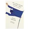 Wislawa Szymborska How to Start Writing (and When to Stop) (Tascabile)