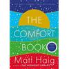 Matt Haig The Comfort Book (Copertina rigida)
