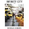 Nicholas Clemente Infinity City (Tascabile)