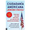 Raquel Roque Ciudadania Americana ¡Hecho fácil! con CD (United State (Tascabile)