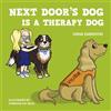 Gina Dawson Vivienne Da Silv Next Door's Dog Is a Therapy Do (Copertina rigida)
