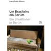 João Ubaldo Rib Ein Brasilianer in Berlin - Um Brasileiro em Berlim: (Tascabile)