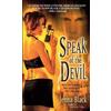 Jenna Black Speak of the Devil (Tascabile) Morgan Kingsley
