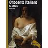 Giunti Psychometrics Ottocento italiano. La pittura. Ediz. illustrata