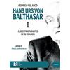 ENCUENTRO Hans Urs von Balthasar I: Ejes estructurantes de su teología: 85