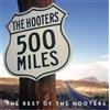 Hooters 500 Miles: The Best of the Hooters (CD) Album