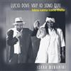 Lucio dove vai? Io sono qui! Iskra canta Lucio Dalla - Iskra Menarini (CD)