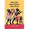Ashley Bryan Beat the Story-Drum, Pum-Pum (Copertina rigida)