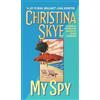 Christina Skye My Spy (Tascabile) SEAL and Code Name