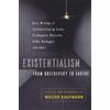 Walter Kaufmann Existentialism from Dostoevsky to Sartre (Tascabile)