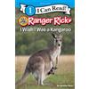 Jennifer Bové Ranger Rick: I Wish I Was a Kangaroo (Tascabile)