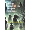 Stefanos Gkagkastathis Indigo children the Project Stargate (Tascabile)