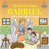 My Gentle Angel Gabriel (Tascabile)