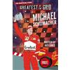 Jack Vines Greatest of the Grid: Michael Schumacher (Tascabile)