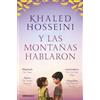 Khaled Hosseini Y las montañas hablaron / And the Mountains Spoke (Tascabile)