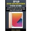 Felix O Collins iPad 8th Generation User Guide (Tascabile)