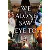 Dorian Carter We Alone Saw Eye to Eye (Tascabile)