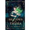 C C Martinez Shadows Of Thysia (Tascabile)
