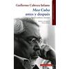 GALAXIA Mea Cuba antes y después : escritos políticos y literarios : obras completas II: Obras Completas volumen II