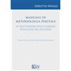 Key Editore Manuale di metodologia peritale. Le valutazioni psico-forensi nella fase del giudizio