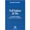 Città Nuova Nell'intimo di Dio. La teologia trinitaria di Hans Urs von Balthasar