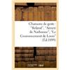 HACHETTE BNF Chansons de geste : Roland, Aimeri de Narbonne, Le Couronnement de Louis
