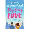 Novelicious Books Big Sexy Love: A laugh out loud funny romantic comedy [Lingua Inglese]
