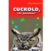 CREATESPACE Cuckold, che passione!