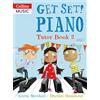 Collins Music Get Set! Piano Get Set! Piano Tutor Book 2
