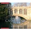 Various Composers Great Cambridge Choirs (CD) Album