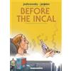 Alejandro Jodorowsky Before The Incal (Copertina rigida)