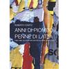 BIBLIOTECA. STUDI Anni di piombo, penne di latta. (1963-1980. Gli scrittori dentro gli anni complicati)