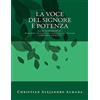 CreateSpace Independent Publishing Platf La voce del Signore è potenza - Libro del Salmista: Salmi Responsoriali per tutte le domeniche e feste dell'intero anno liturgico- Santorale