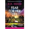 Bookouture Fear for Her Life: An absolutely unputdownable and totally gripping crime thriller: 25